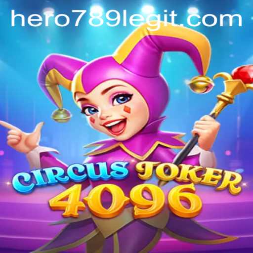 CircusJoker4096: An Immersive Gaming Experience with Hero789