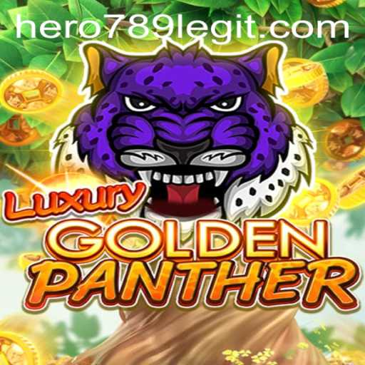 The Enchanting World of LUXURYGOLDENPANTHER: A Heroic Adventure with Hero789